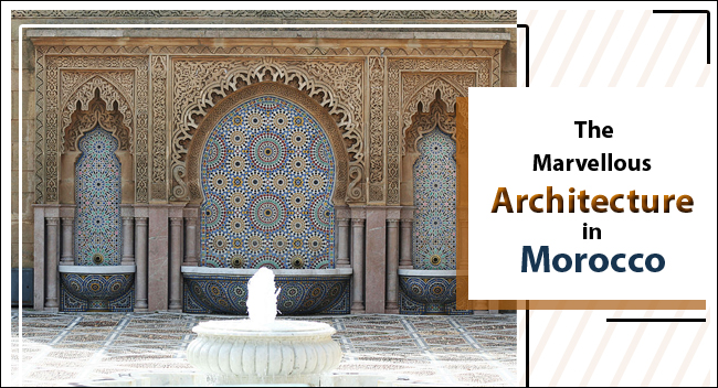 The-Marvellous-Architecture-in-Morocco