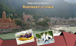 Enjoy a trip to beautiful Rishikesh in India!