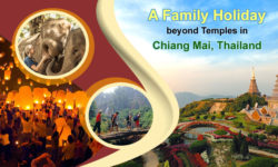 A Family Holiday beyond Temples in Chiang Mai, Thailand