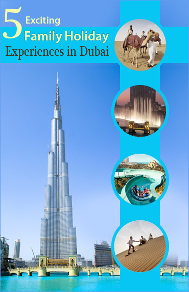 Exciting-Family-Holiday-Experiences-in-Dubai